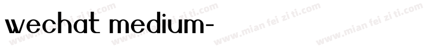wechat medium字体转换